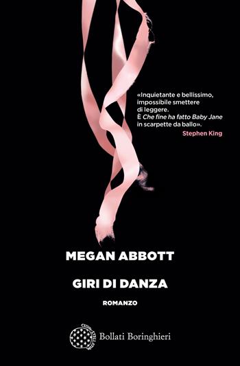 Giri di danza - Megan Abbott - Libro Bollati Boringhieri 2024, Varianti | Libraccio.it