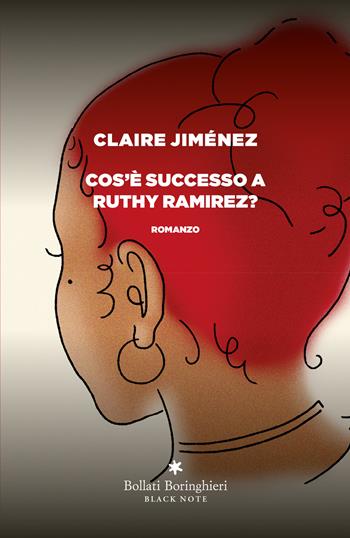 Cos'è successo a Ruthy Ramirez? - Claire Jiménez - Libro Bollati Boringhieri 2025, Varianti | Libraccio.it