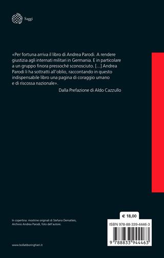 Il coraggio dell'indignazione. I 44 ufficiali italiani che dissero no ai nazisti - Andrea Parodi - Libro Bollati Boringhieri 2025, Saggi | Libraccio.it