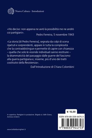 Diario partigiano - Pedro Ferreira - Libro Bollati Boringhieri 2025, Nuova cultura | Libraccio.it