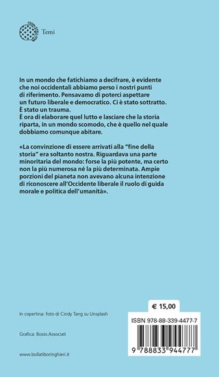 La fine della fine della storia. Abitare la scomodità del mondo - Gabriele Segre - Libro Bollati Boringhieri 2026, Temi | Libraccio.it