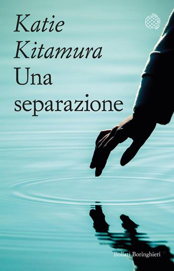 Una separazione - Katie Kitamura - Libro Bollati Boringhieri 2025, Varianti tascabili | Libraccio.it
