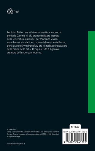 Galileo Galilei, genio policromo. Fisico, astronomo, filosofo, scrittore, ingegnere, matematico, filologo, musicista e pittore - Alessandro Bettini - Libro Bollati Boringhieri 2025, Saggi | Libraccio.it