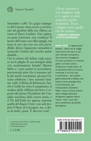 La vita uccide in prosa. Le indagini di Norberto Melis - Hans Tuzzi - Libro Bollati Boringhieri 2026, Varianti tascabili | Libraccio.it
