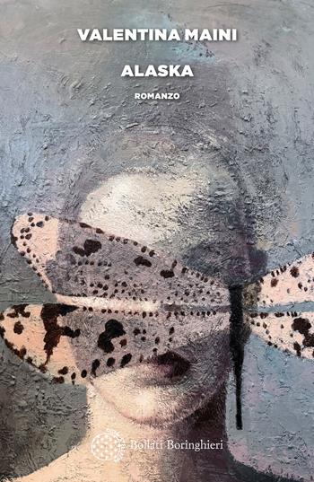 Alaska - Valentina Maini - Libro Bollati Boringhieri 2026, Varianti | Libraccio.it