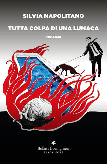 Tutta colpa di una lumaca - Silvia Napolitano - Libro Bollati Boringhieri 2026, Varianti | Libraccio.it