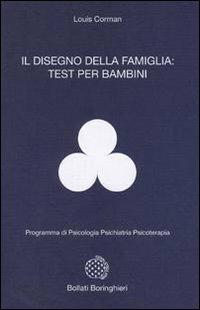 Il disegno della famiglia: test per bambini - Louis Corman - Libro Bollati Boringhieri 1978, Programma di psicologia psichiatria psicoterapia | Libraccio.it