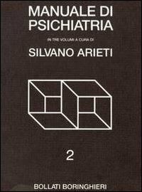 Manuale di psichiatria. Vol. 2  - Libro Bollati Boringhieri 1978, Programma di psicologia psichiatria psicoterapia | Libraccio.it