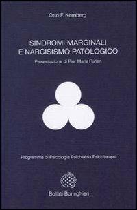 Sindromi marginali e narcisismo patologico - Otto F. Kernberg - Libro Bollati Boringhieri 1978, Programma di psicologia psichiatria psicoterapia | Libraccio.it