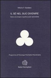 Il sé nel suo divenire. Verso una terapia cognitiva post-razionalista