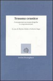 Trauma cranico. Conseguenze neuropsicologiche e comportamentali