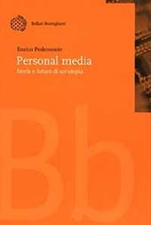 Personal media. Storia e futuro di un'utopia