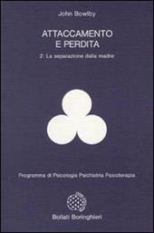 Attaccamento e perdita. Vol. 2: separazione dalla madre, La.