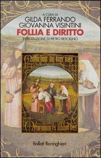 Follia e diritto  - Libro Bollati Boringhieri 2003, Manuali di psicologia psichiatria psicoterapia | Libraccio.it