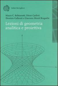 Lezioni di geometria analitica e proiettiva  - Libro Bollati Boringhieri 2003, Nuova didattica | Libraccio.it