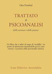 Trattato di psicoanalisi. Delle nevrosi e delle psicosi