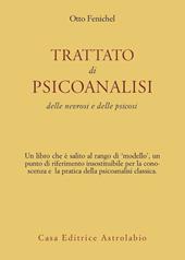 Trattato di psicoanalisi. Delle nevrosi e delle psicosi