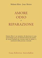 Amore, odio e riparazione