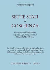 Sette stati di coscienza. Una visione delle possibilità suggerite dagli insegnamenti di Maharishi Mahesh Yogi