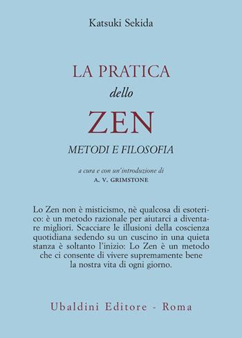 La pratica dello zen. Metodi e filosofia - Katsuki Sekida - Libro Astrolabio Ubaldini 1978, Civiltà dell'Oriente | Libraccio.it
