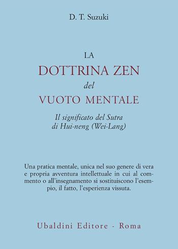 La dottrina zen del vuoto mentale - Taitaro Suzuki Daisetz - Libro Astrolabio Ubaldini 1978, Civiltà dell'Oriente | Libraccio.it