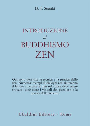 Introduzione al buddhismo zen - Taitaro Suzuki Daisetz - Libro Astrolabio Ubaldini 1978, Civiltà dell'Oriente | Libraccio.it