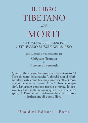 Il libro tibetano dei morti. La grande liberazione attraverso l'udire nel Bardo  - Libro Astrolabio Ubaldini 1978, Civiltà dell'Oriente | Libraccio.it