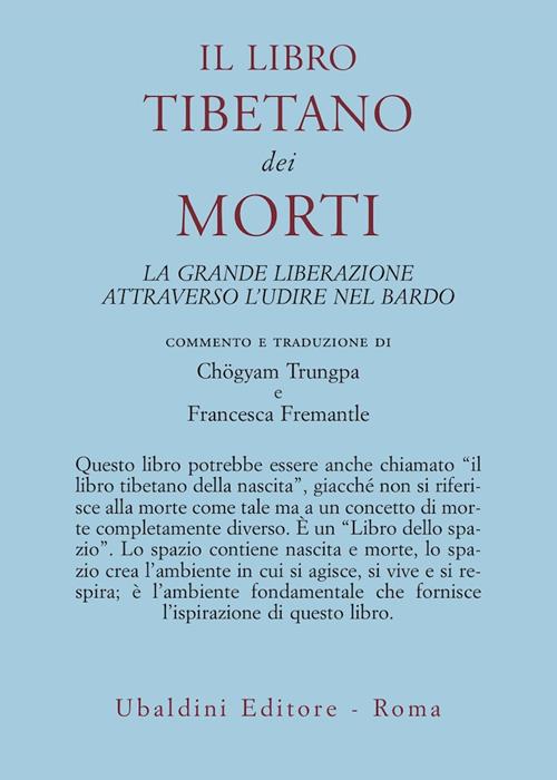 Il libro tibetano dei morti. La grande liberazione attraverso l'udire nel  Bardo - Libro Astrolabio Ubaldini