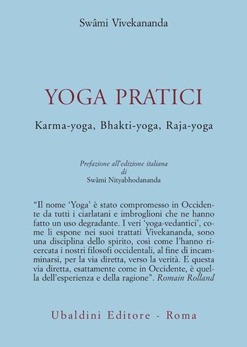 Yoga pratici - Swami Vivekânanda - Libro Astrolabio Ubaldini 1978, Civiltà dell'Oriente | Libraccio.it