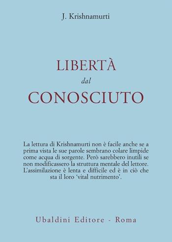 Libertà dal conosciuto - Jiddu Krishnamurti - Libro Astrolabio Ubaldini 1978, Opere di Krishnamurti | Libraccio.it