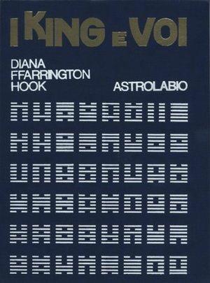 L' i King e voi - Diana Farington Hook - Libro Astrolabio Ubaldini 1978, L'occulto | Libraccio.it