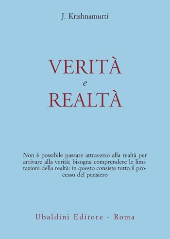 Verità e realtà - Jiddu Krishnamurti - Libro Astrolabio Ubaldini 1978, Opere di Krishnamurti | Libraccio.it