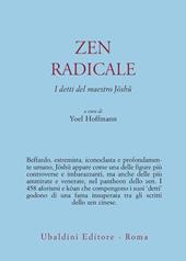 Zen radicale. I detti del maestro Joshu