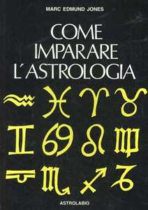 Image of Come imparare l'astrologia. Manuale per il principiante