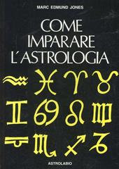 Come imparare l'astrologia. Manuale per il principiante