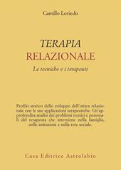 Terapia relazionale. Le tecniche e i terapeuti