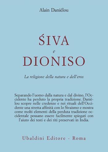 Siva e Dioniso - Alain Daniélou - Libro Astrolabio Ubaldini 1980, Civiltà dell'Oriente | Libraccio.it