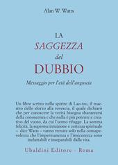 La saggezza del dubbio. Messaggio per l'età dell'angoscia