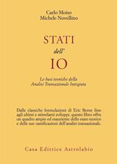 Stati dell'io. Le basi teoriche dell'analisi transazionale integrata