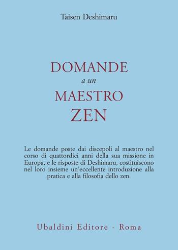 Domande a un maestro zen - Taïsen Deshimaru - Libro Astrolabio Ubaldini 1983, Civiltà dell'Oriente | Libraccio.it