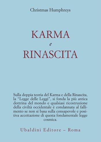 Karma e rinascita - Christmas Humphreys - Libro Astrolabio Ubaldini 1983, Civiltà dell'Oriente | Libraccio.it