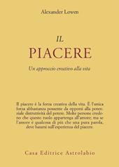 Il piacere. Un approccio creativo alla vita