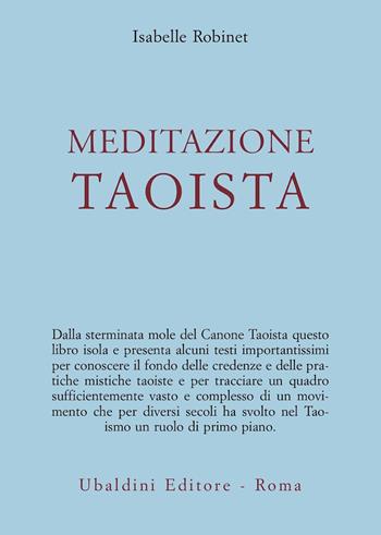 Meditazione taoista - Isabelle Robinet - Libro Astrolabio Ubaldini 1984, Civiltà dell'Oriente | Libraccio.it
