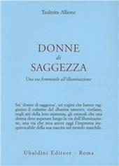 Donne di saggezza. Una via femminile all'illuminazione