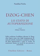 Dzog-chen. Lo stato di autoperfezione