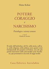 Potere, coraggio e narcisismo. Psicologia e scienze umane