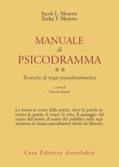 Manuale di psicodramma. Vol. 2: Tecniche di regia psicodrammatica