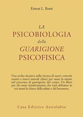 La psicobiologia della guarigione psicofisica