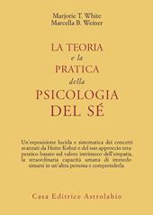 La teoria e la pratica della psicologia del sé