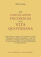 La comunicazione inconscia nella vita quotidiana